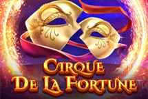 CIRQUE DE LA FORTUNE