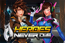 HEROES NEVER DIE